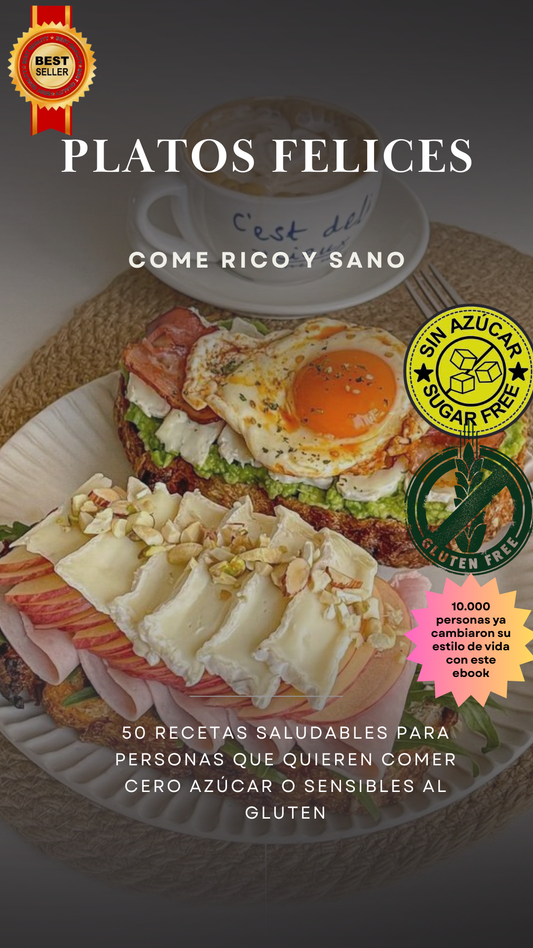 Platos Felices: Recetas Sanas, Caseras y 100% Sin Gluten